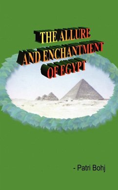 The Allure and Enchantment of Egypt - Bohj, Patri