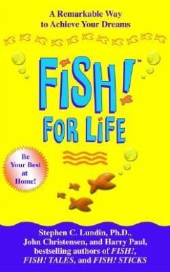 Fish! for Life - Lundin, Stephen C; Christensen, John; Paul, Harry