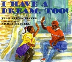 I Have a Dream, Too! - Elster, Jean Alicia