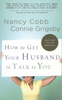 How to Get Your Husband to Talk to You - Grigsby, Connie; Cobb, Nancy