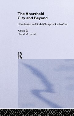 The Apartheid City and Beyond - Smith, David M. (ed.)