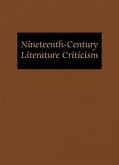 Nineteenth-Century Literature Criticism: Excerpts from Criticism of the Works of Nineteenth-Century Novelists, Poets, Playwrights, Short-Story Writers