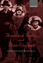 Frederick Delius and Peter Warlock - Smith, Barry (ed.)