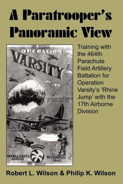 A Paratrooper's Panoramic View - Wilson, Robert L.; Wilson, Philip K.