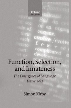 Function, Selection, and Innateness: The Emergence of Language Universals - Kirby, Simon