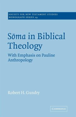 Soma in Biblical Theology - Gundry, Robert H.