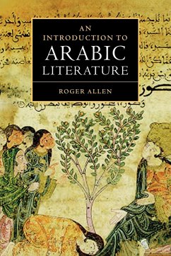 An Introduction to Arabic Literature - Allen, Roger (University of Pennsylvania)