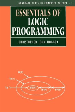 Essentials of Logic Programming - Hogger, Christopher John