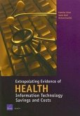 Extrapolating Evidence of Health Information Technology Savings and Costs