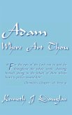 Adam Where Art Thou