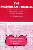 The Samaritan Problem: Studies in the Relationships of Samaritanism, Judaism, and Early Christianity