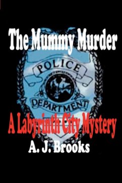 The Mummy Murder - Brooks, A. J.