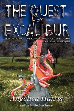 THE QUEST for EXCALIBUR - Harris, Angelica