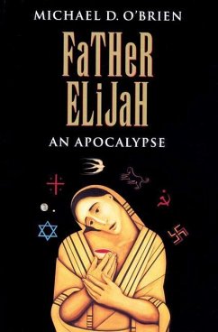 Father Elijah: An Apocalypse - O'Brien, Michael D.