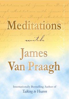 Meditations with James Van Praagh - Van Praagh, J; Van Praagh, James