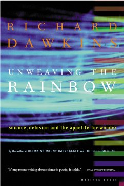 Unweaving the Rainbow - Dawkins, Richard