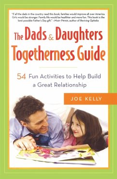 The Dads & Daughters Togetherness Guide - Kelly, Joe