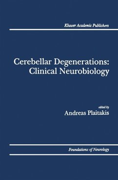 Cerebellar Degenerations: Clinical Neurobiology - Plaitakis, Andreas (Hrsg.)