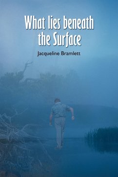 What Lies Beneath the Surface - Bramlett, Jacqueline