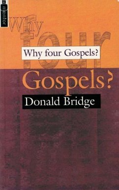 Why Four Gospels? - Bridge, Donald