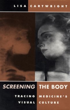 Screening The Body - Cartwright, Lisa