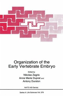 Organization of the Early Vertebrate Embryo - Zagris, Nikolas / Duprat, Anne Marie / Durston, Antony (Hgg.)