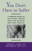 You Don't Have to Suffer You Don't Have to Suffer