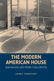 The Modern American House