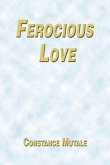 Ferocious Love