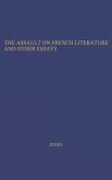 The Assault on French Literature, and Other Essays.