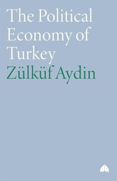 The Political Economy of Turkey - Aydin, Zülküf
