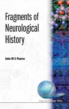 FRAGMENTS OF NEUROLOGICAL HISTORY - John M S Pearce