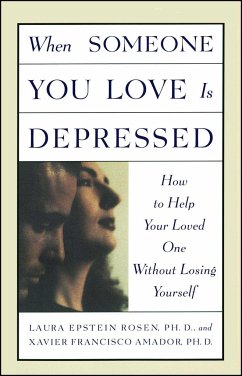 When Someone You Love Is Depressed - Amador, Xavier; Rosen, Laura