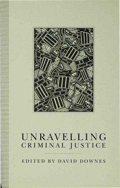 Unravelling Criminal Justice - Downes, David