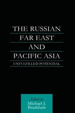The Russian Far East and Pacific Asia - Bradshaw, M J
