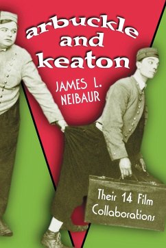 Arbuckle and Keaton - Neibaur, James L.