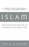 The Politicization of Islam