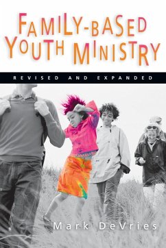 Family-Based Youth Ministry - Devries, Mark