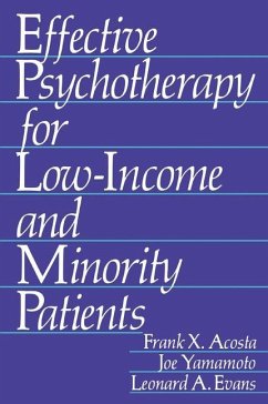 Effective Psychotherapy for Low-Income and Minority Patients - Acosta, Frank X.;Yamamoto, Joe;Evans, Leonard A.