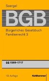 Familienrecht III, Paragr. 1589-1717 BGB / Bürgerliches Gesetzbuch, Kommentar, 13. Aufl., 25 Bde. 19