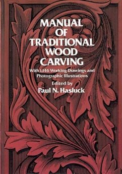 Manual of Traditional Woodcarving - Hasluck, Paul N.
