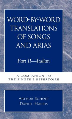 Word-by-Word Translations of Songs and Arias, Part II - Harris, Daniel; Schoep, Arthur