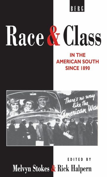 Race and Class in the American South since 1890 Race and Class in the American South since 1890
