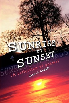 Sunrise to Sunset - Omolade, Richard A.