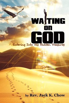 The Practice of Waiting on God - Chow, Jack