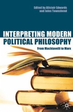 Interpreting Modern Political Philosophy - Edwards, Alistair