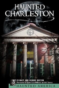 Haunted Charleston - Macy, Ed; Buxton, Geordie
