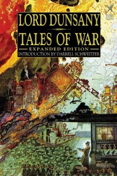 Tales of War: Expanded Edition - Dunsany, Lord