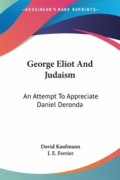 George Eliot And Judaism - Kaufmann, David