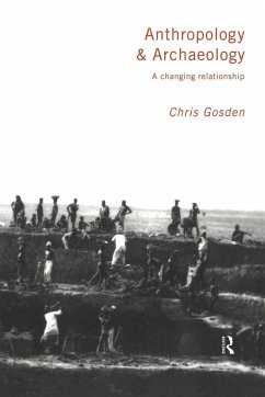 Anthropology and Archaeology - Gosden, Chris